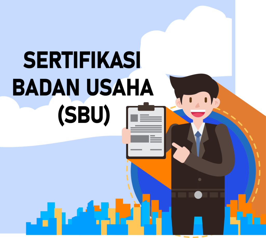 Meningkatkan Kelas Usaha Konstruksi Melalui Sertifikasi SBU yang Tepat